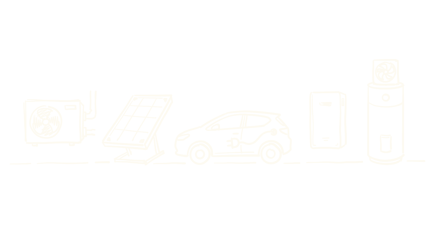 A hand-drawn line sketch of a heat pump, solar panel, electric car, home battery and hot water cylinder lined up in a row beneath glowing lightning bolts